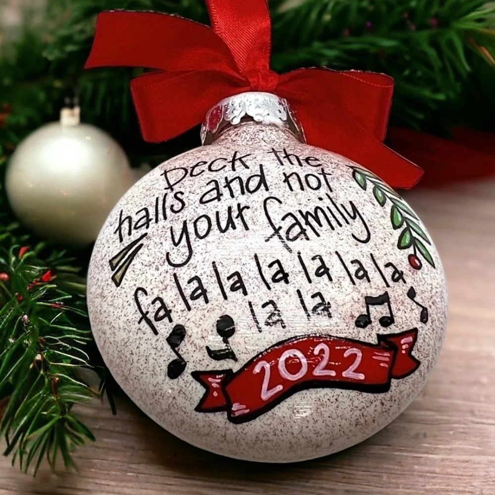 Christmas Handmade Ornament: Deck the Halls and Not Your Family – Fa La La La La